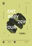 Mennyt tapahtuma: Entropy on Tour: Turku 30.3.2013, 22:00
