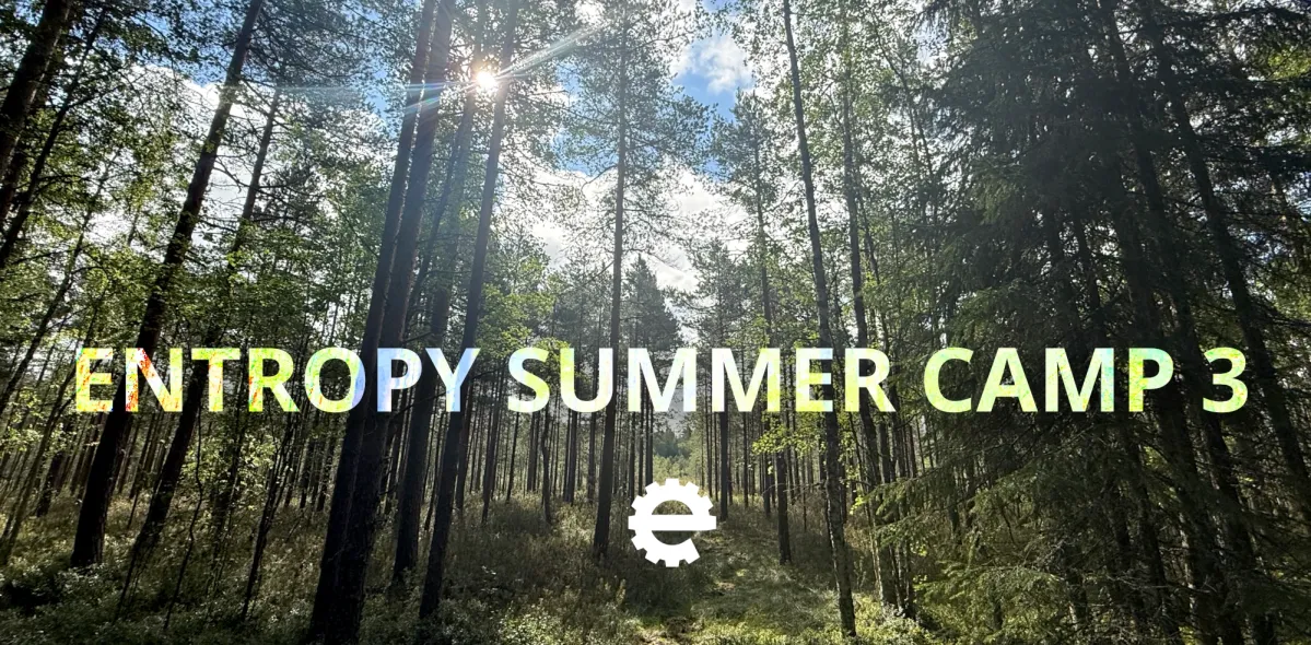 Upcoming event: Entropy Summer Camp 3 20. -23.8.2026